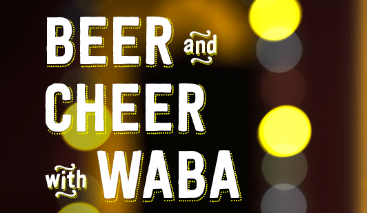 beer and cheer with waba